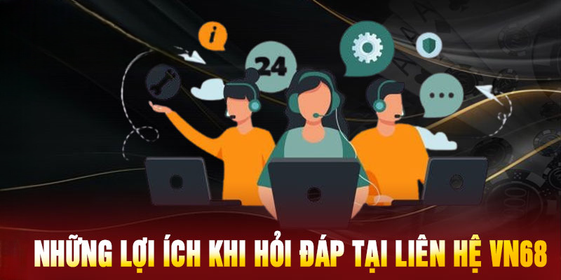 Liên Hệ Vn68 – Hỗ Trợ Nhanh Chóng và Chính Xác